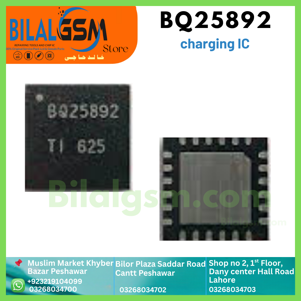 BQ25892 100% Original Charging IC for Huawei, Tecno, Infinix, Oppo, Vivo, Redmi - Best Price - BilalGsm Pakistan Charging Power IC